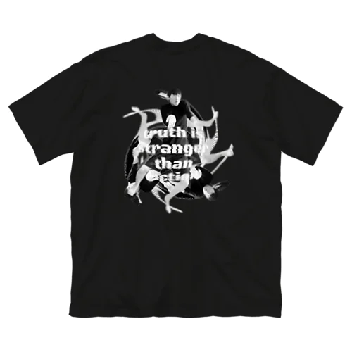 事実は小説よりも奇なり Big T-Shirt