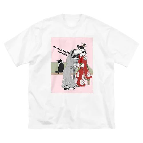 I'm out going but not a flirt Big T-Shirt