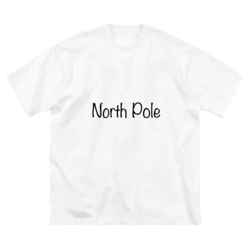North Pole(ノースポール) Big T-Shirt