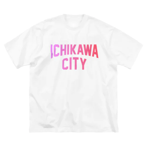 市川市 ICHIKAWA CITY Big T-Shirt