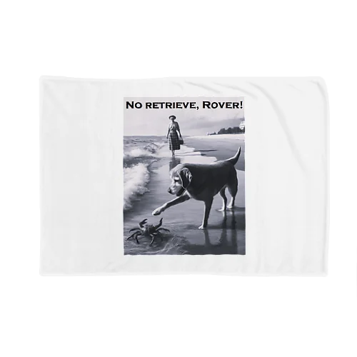No Retrieve, Rover! (とって来ないでよ ローバー！) Blanket