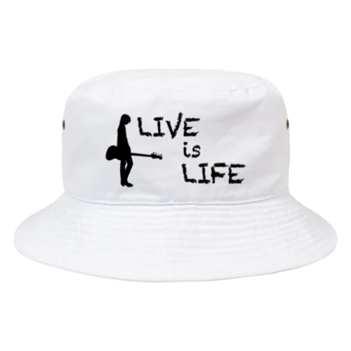 LIVE is LIFE Bucket Hat