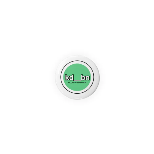 kd__bn (クドゥブン)  Tin Badge