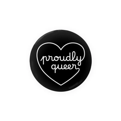 Proudly Queer Tin Badge