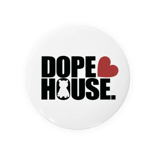 DOPE HOUSE. Tin Badge