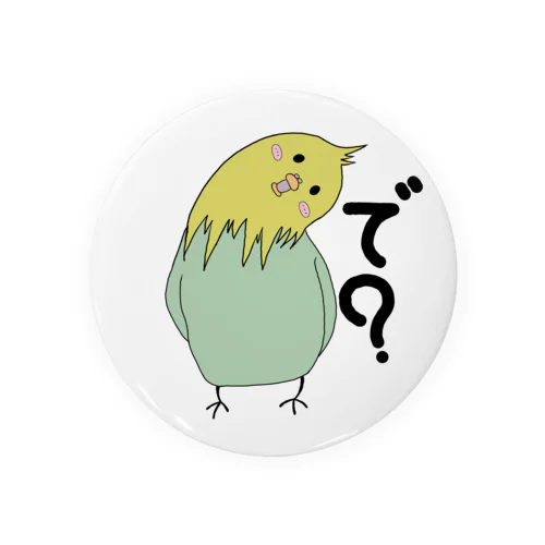 で?インコ Tin Badge