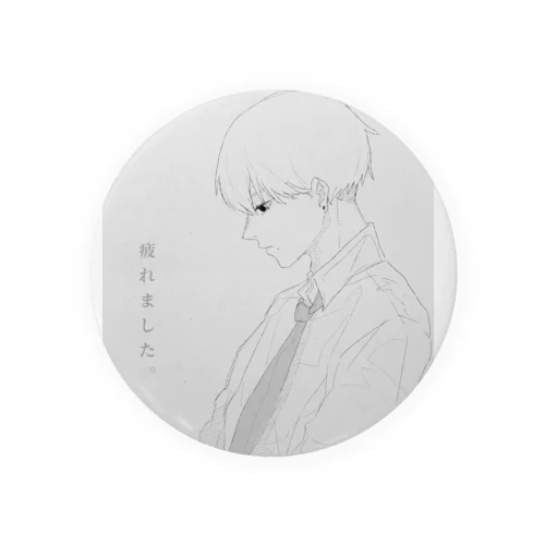 疲れました Tin Badge