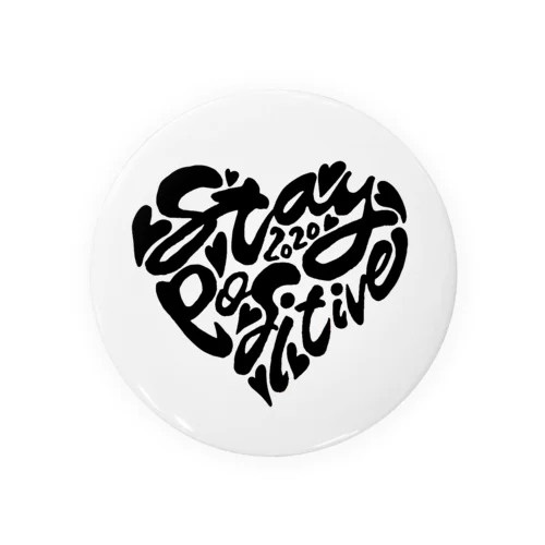 stay positive Tin Badge