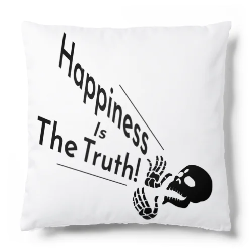Happiness Is The Truth!（黒） Cushion
