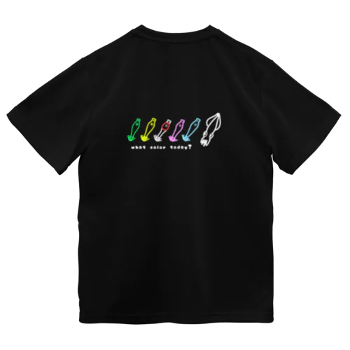 what color today? Dry T-Shirt