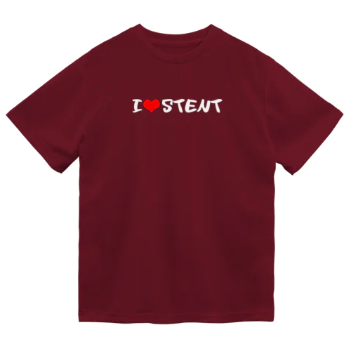 I LOVE STENT Dry T-Shirt