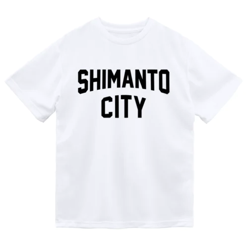 四万十市 SHIMANTO CITY Dry T-Shirt