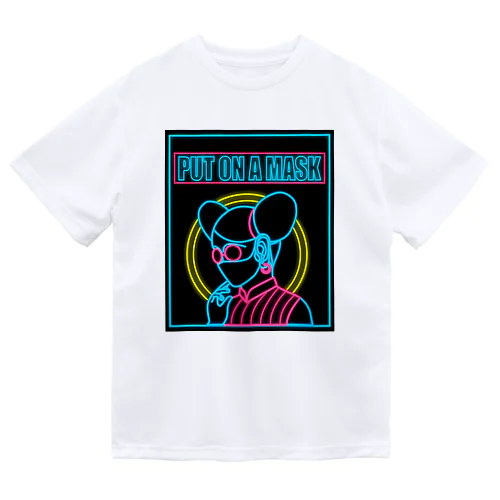 【NEON】PUT ON A MASK(戴上口罩吧)  Dry T-Shirt