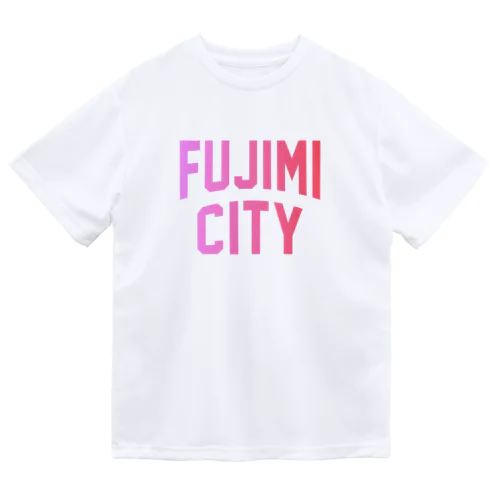 富士見市 FUJIMI CITY Dry T-Shirt