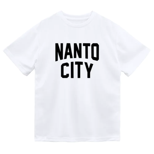 南砺市 NANTO CITY Dry T-Shirt