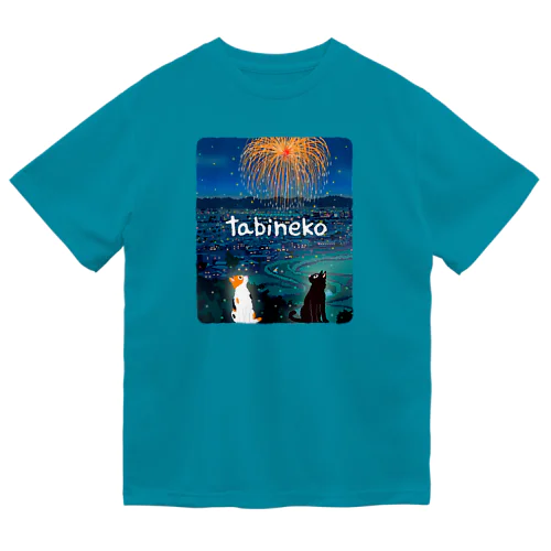 たびねこ-夏の打ち上げ花火 Dry T-Shirt