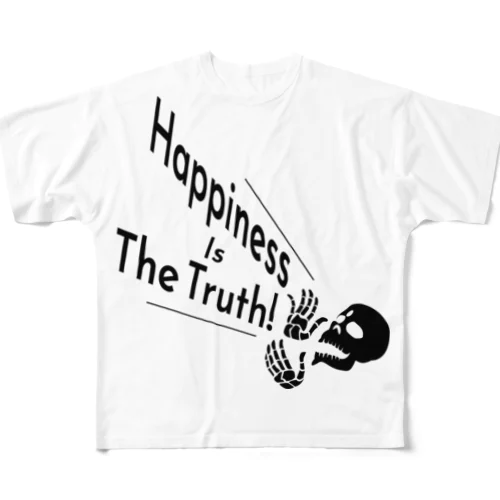 Happiness Is The Truth!（黒） All-Over Print T-Shirt