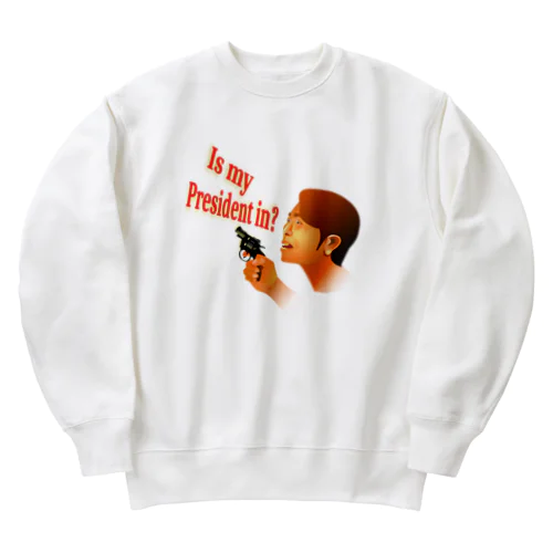  Is My President In? Heavyweight Crew Neck Sweatshirt