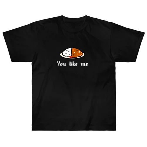 You like me  Heavyweight T-Shirt