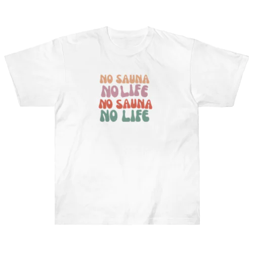 NO SAUNA NO LIFE Heavyweight T-Shirt