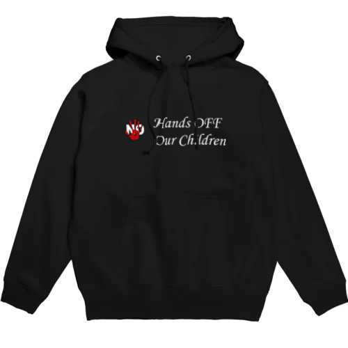 Hands Off Our Children (white letter) Hoodie