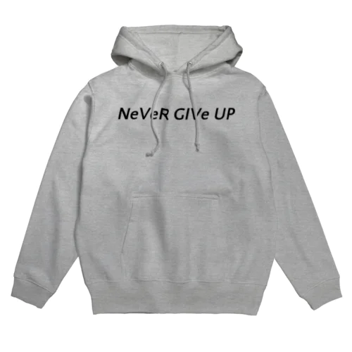 NeVeR GIVe UP Hoodie