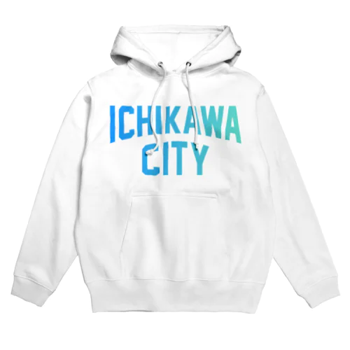 市川市 ICHIKAWA CITY Hoodie