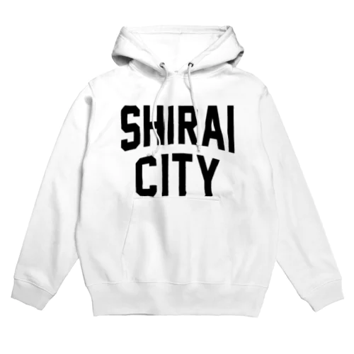 白井市 SHIRAI CITY Hoodie