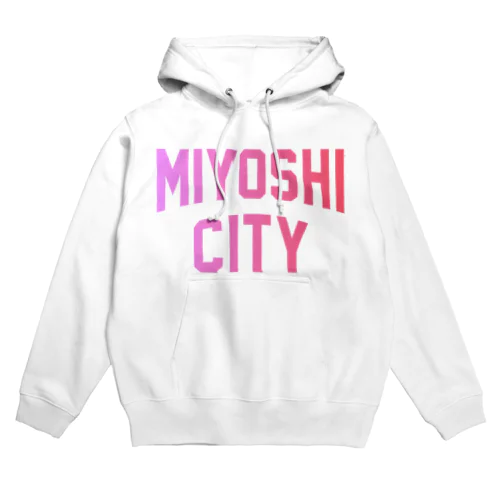 三次市 MIYOSHI CITY Hoodie
