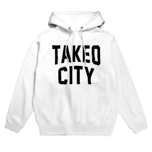 武雄市 TAKEO CITY Hoodie