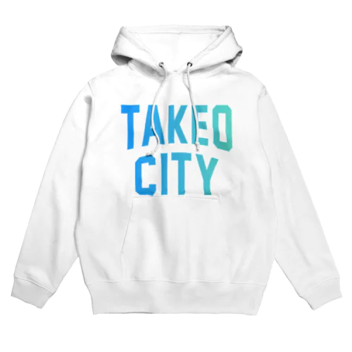武雄市 TAKEO CITY Hoodie