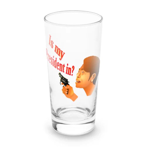 Is My President In? Long Sized Water Glass