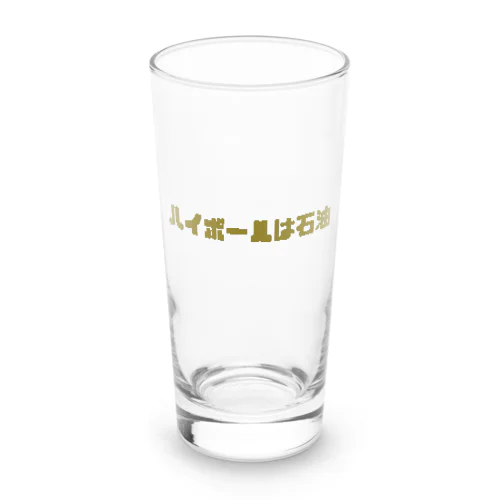 ハイボールは石油 Long Sized Water Glass