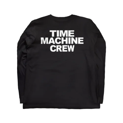 タイムマシンのクルー・時間旅行の乗員(じょういん) TIME MACHINE CREW " Long Sleeve T-Shirt