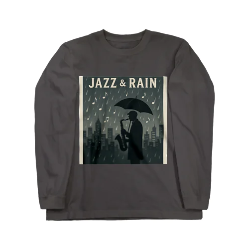 Jazz & Rain ─ 雨音とジャズの街角 Long Sleeve T-Shirt