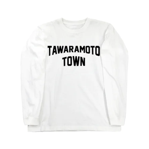 田原本町 TAWARAMOTO TOWN Long Sleeve T-Shirt