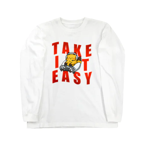 Take it easy. Long Sleeve T-Shirt