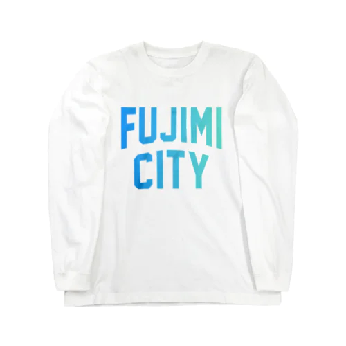 富士見市 FUJIMI CITY Long Sleeve T-Shirt