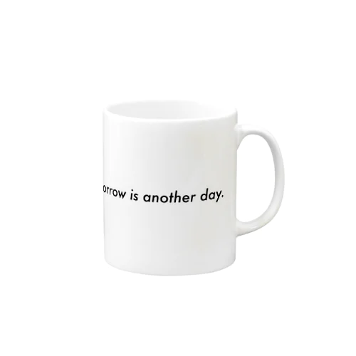 明日は明日の風が吹く。 Mug
