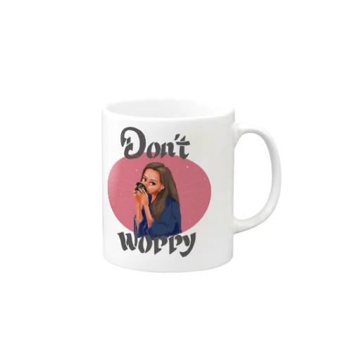 Don’t worry  Mug