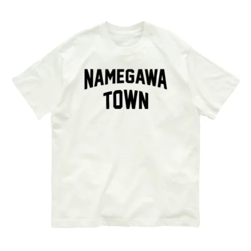 滑川町 NAMEGAWA TOWN Organic Cotton T-Shirt