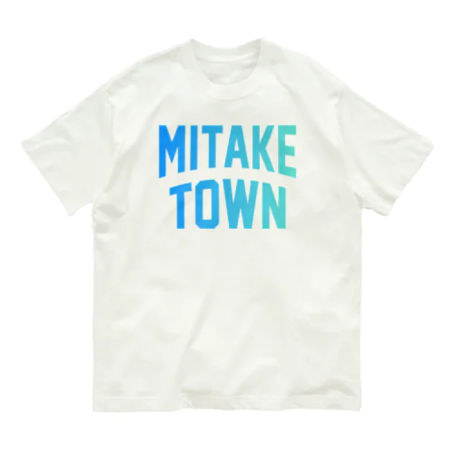 御嵩町 MITAKE TOWN Organic Cotton T-Shirt