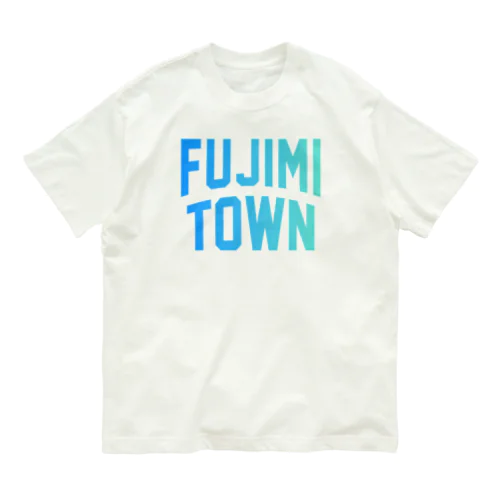 富士見町 FUJIMI TOWN Organic Cotton T-Shirt