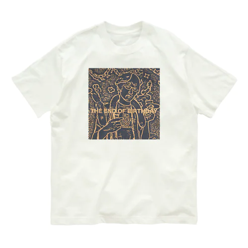 THE END OF BIRTHDAY -kuro- Organic Cotton T-Shirt
