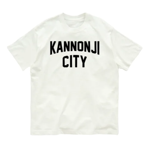 観音寺市 KANNONJI CITY Organic Cotton T-Shirt