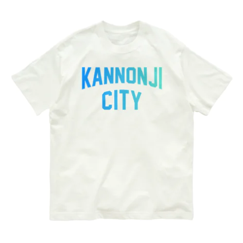 観音寺市 KANNONJI CITY Organic Cotton T-Shirt