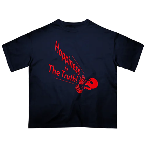 Happiness Is The Truth!（赤） Oversized T-Shirt