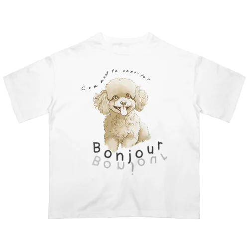ボンジュドッグ Oversized T-Shirt