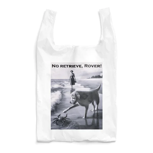 No Retrieve, Rover! (とって来ないでよ ローバー！) Reusable Bag