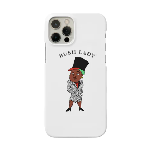 “Bush Lady” iPhone Smartphone Case